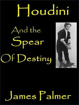 cover image of Houdini and the Spear of Destiny